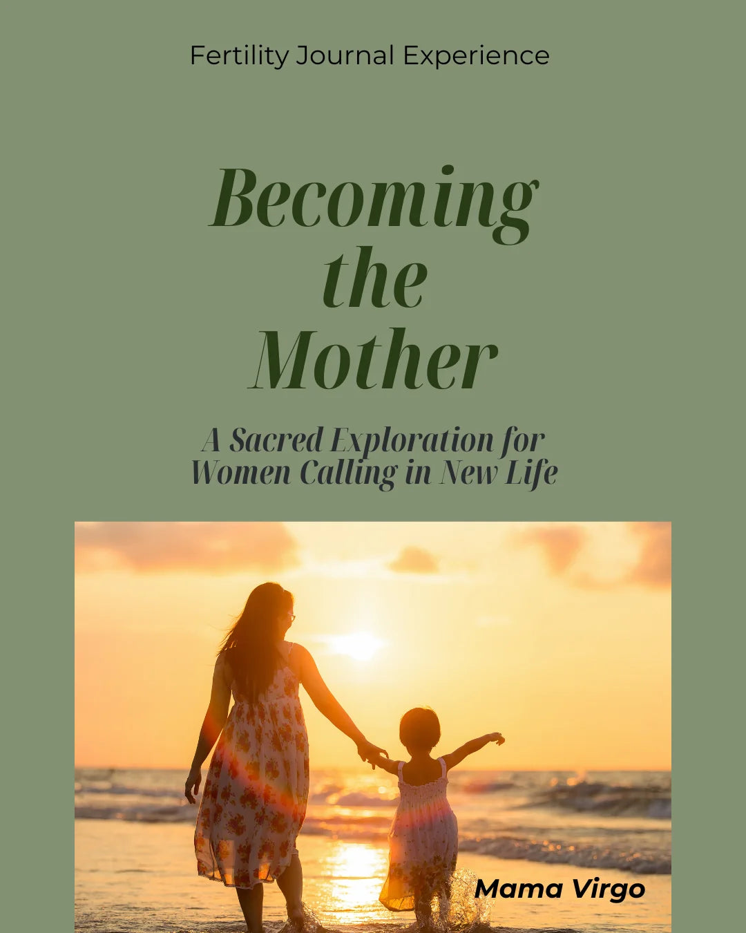 Becoming the Mother: A Fertility Guide